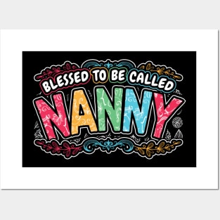 Blessed to be Called Nanny Grandma Gifts Posters and Art